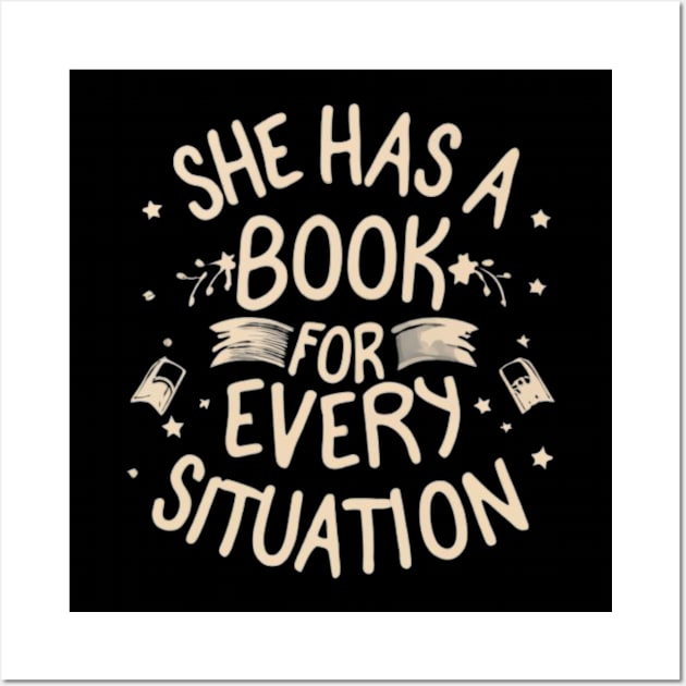 she has a book for every situation Wall Art by RalphWalteR